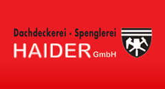 Dachdeckerei|Spenglerei HAIDER GmbH